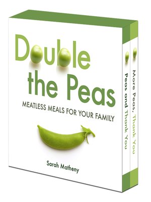 cover image of Double the Peas: Meatless Meals for Your Family: Peas and Thank You\More Peas, Thank You